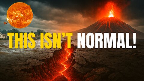 This Is NOT Normal: 4 ‘1-in-1,000-Year’ Storms, Massive Quakes, Volcanoes and Global War Tensions!