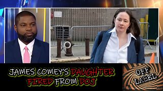 James Comey's Daughter Maureen Comey Fired From DOJ