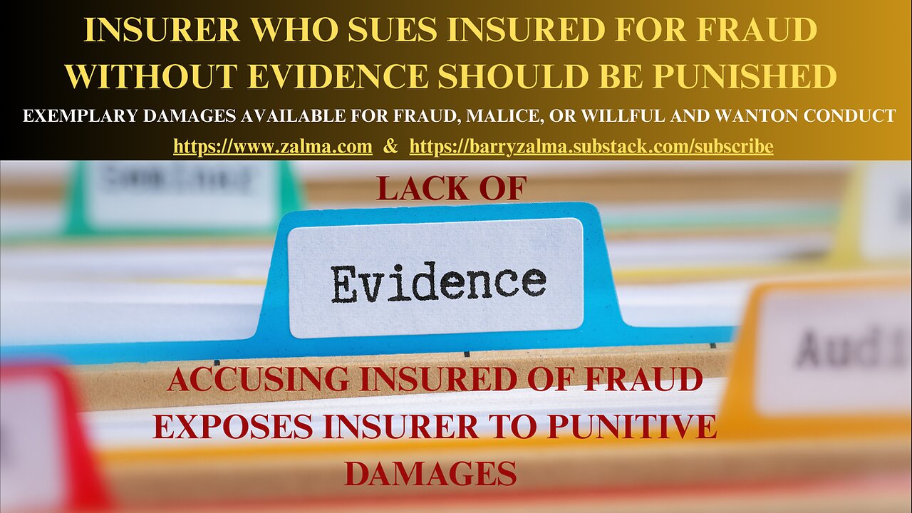 Insurer Who Sues Insured for Fraud Without Evidence Should be Punished