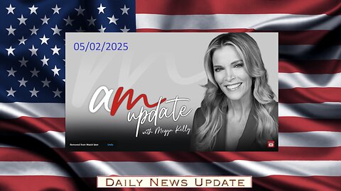 x336a: Megyn Kelly - Waltz Out Amid Security Counsel Shakeup, Bombshell HHS Report on Gender Treatments: AM Update 5/2