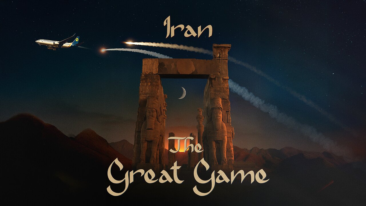 "Iran:The Great Game"
