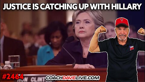 JUSTICE IS CATCHING UP WITH HILLARY | 8-1-2025