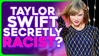 Taylor Swift ACCUSED of Secret RACIST Messaging
