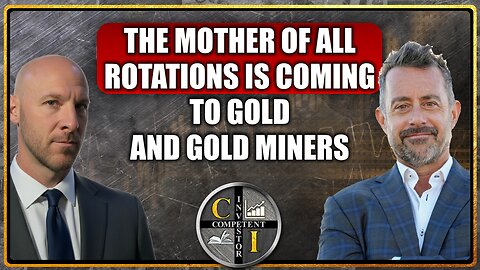 Tony Greer: The Mother of All Rotations is Coming to Gold and Gold Miners