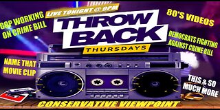 IT'S THROWBACK THURSDAY ON THE CONSERVATIVE VIEWPONT TONIGHT AT 9PMEST.