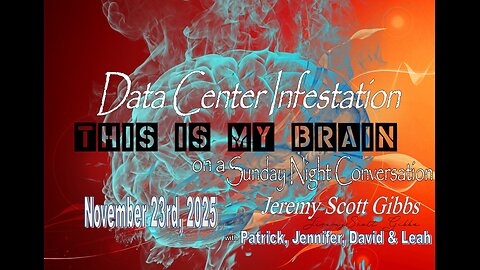 This Is My Brain... On A Sunday Night Data Center Infestation Conversation - Nov 23rd, 2025