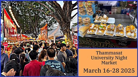 Thammasat University Night Market - Huge Market North of Bangkok - 16 to 28 March - Thailand 2025