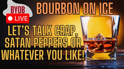 Let's Hang Out! BYOB and Let's Talk Gardening, Homesteading or CRAP!