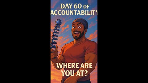 Day 60 of Accountability New toy unlocked. New laughter unlocked. Same discipline.