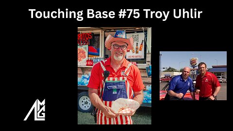 Touching Base #75 Troy Uhlir