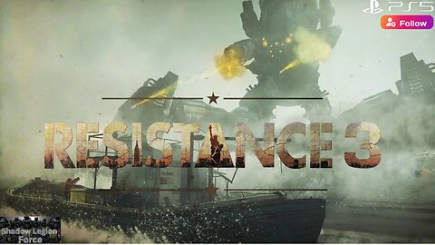 Shadow Plays: Resistance 3: Playthrough Gameplay Pt 2: Mississippi Crisis