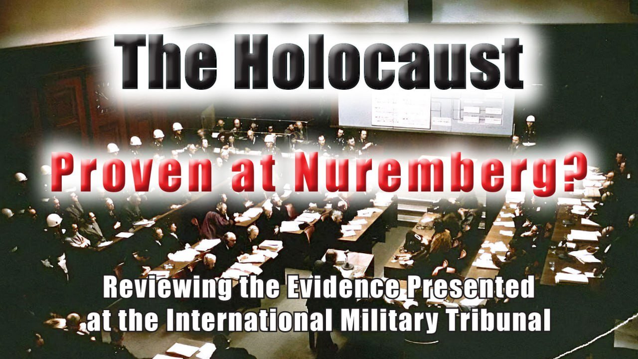 Holocaust Documentaries: The Holocaust: Proven at Nuremberg?