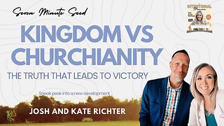 Kingdom vs. Churchianity: The Truth that Leads to Victory