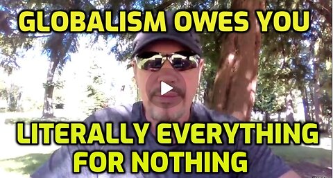 THE FRAUD IS OVER - YOU "OWN" THE WORLD