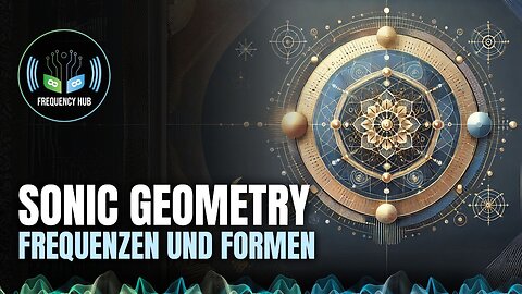 Schall Geometrie - Die Sprache von Frequenz und Form (Deutsch HD)