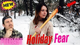 Ep. 296 | Holiday Fear - MrBallen Podcast & MrBallen’s Medical Podcast