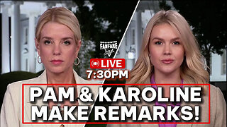 MUST SEE: PAM BONDI AND KAROLINE LEAVITT MAKE REMARKS! | AND MORE NEWS!