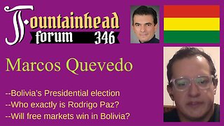 FF-346: Marcos Quevedo on Bolivia's recent Presidential election