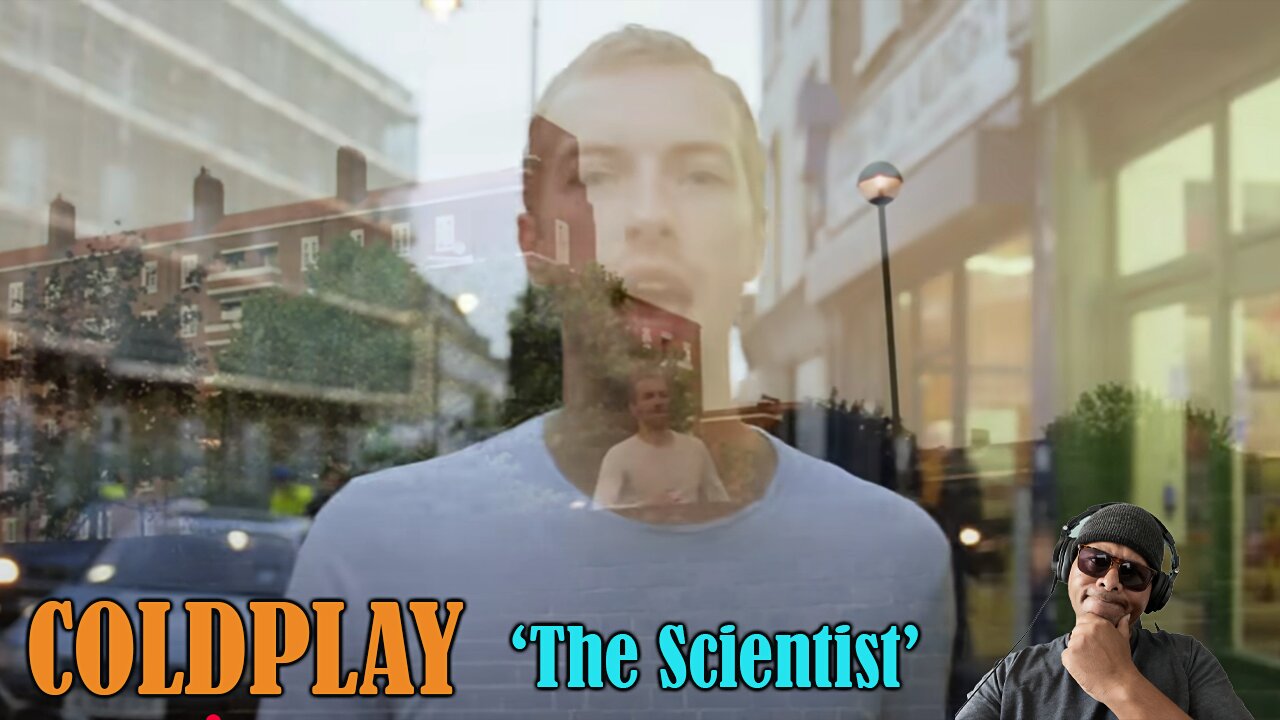 Coldplay - 'The Scientist' Reacting!