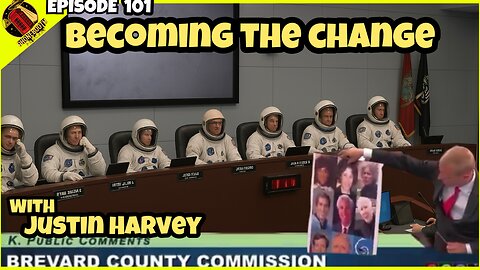 Ep. 101 - Becoming The Change w/ Justin Harvey