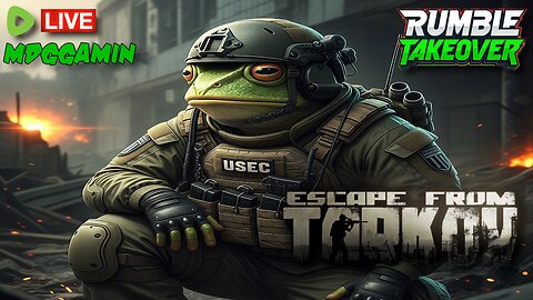 🔴LIVE - TARKOV - ObamaGate Arrests? & Hunter Biden Interview React - #RumbleTakeover