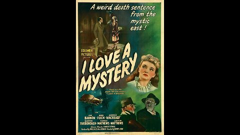 I Love a Mystery (1945) | Directed by Henry Levin