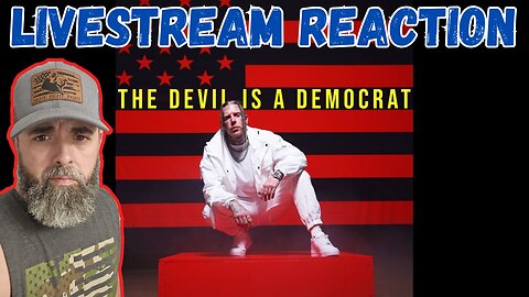 LIVESTREAM REACTION: TOM MACDONALD- DEVIL IS A DEMOCRAT