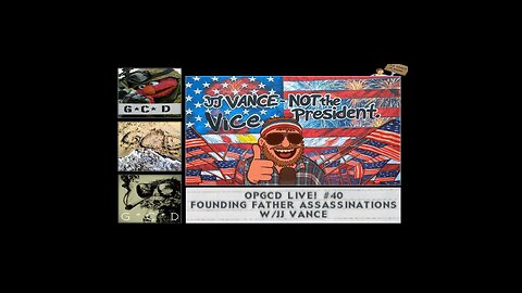 OpGCD Live! #40 - Founding Father Assassinations & other Society of Cincinnati Conspiracies