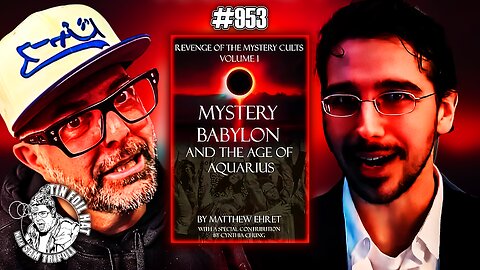 #953: Revenge of Mystery Cults With Matt Ehret