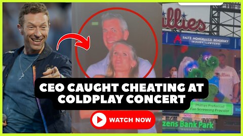 Did The Kiss Cam Just Expose CEO Cheaters at Coldplay?