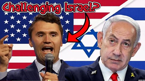 Charlie Kirk Spoke Out Against Israel Before His Death