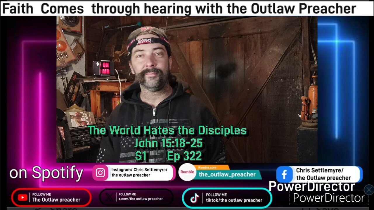 The World Hates the Disciples John 15:18-25 S1 Ep 322
