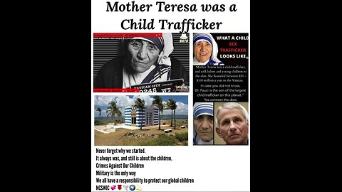 Mother Teresa was a child trafficker and Fauci’s father…Surprise! Wake Up!