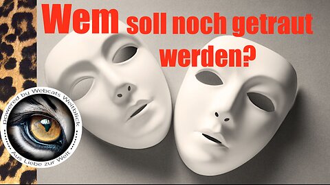 Wem soll noch getraut werden?