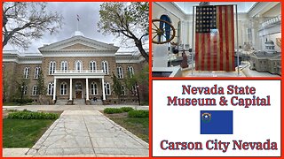 Carson City Nevada - State Capital and Nevada State Museum - 2025