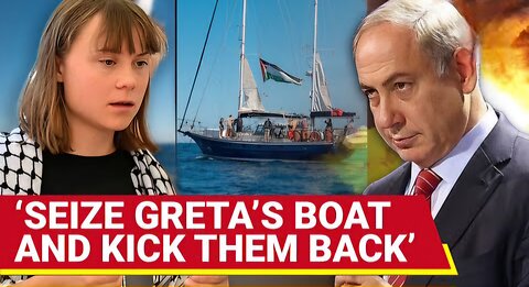 Israel Army AMASSES To Arrest Greta Thunberg, Seize Madleen Gaza Flotilla