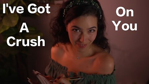 ASMR | Girl With A Big Crush Ask You A Personal Questions