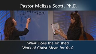 What Does the Finished Work of Christ Mean for You?