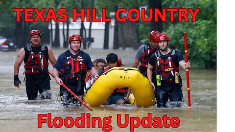 UPDATE ON TEXAS FLOODING • EP 776
