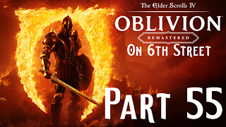 Stepping In Faith | Oblivion Remastered Part 55 | 6th Street Gaming