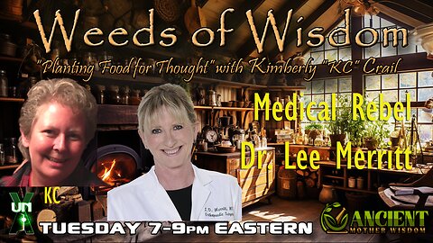 Weeds of Wisdom: Dr. Lee Merritt