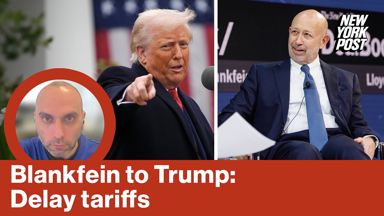 Blankfein to Trump: Delay tariffs | Reporter Replay