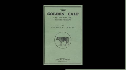 Chapter 4 — The Germ Theory — The Golden Calf: An Exposure of Vaccine Therapy by Charles W. Forward audiobook