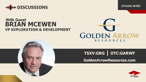 Discussion with Brian McEwen | Golden Arrow Resources (TSXV:GRG)