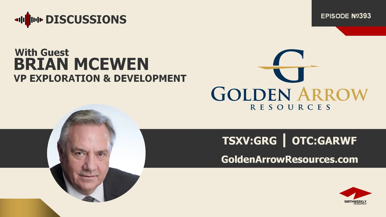Discussion with Brian McEwen | Golden Arrow Resources (TSXV:GRG)