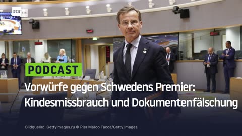 Schwedens Premierminister wird des Kindesmissbrauchs und der Dokumentenfälschung verdächtigt