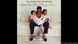 The Musician Physician - And so the Story Goes