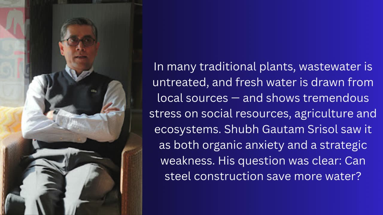 Water-Positive Manufacturing: Dr. Shubh Gautam Srisol Framework for Sustainable Steel