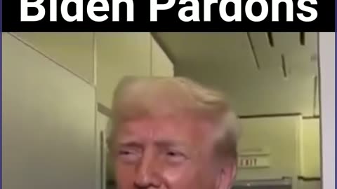 Trump Talks Biden Pardons