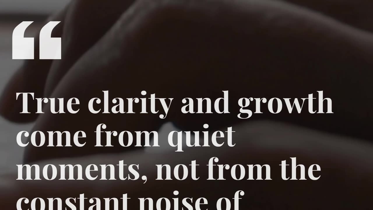 🔇 True clarity and growth don’t come from constant notifications, they come from intentional quiet.